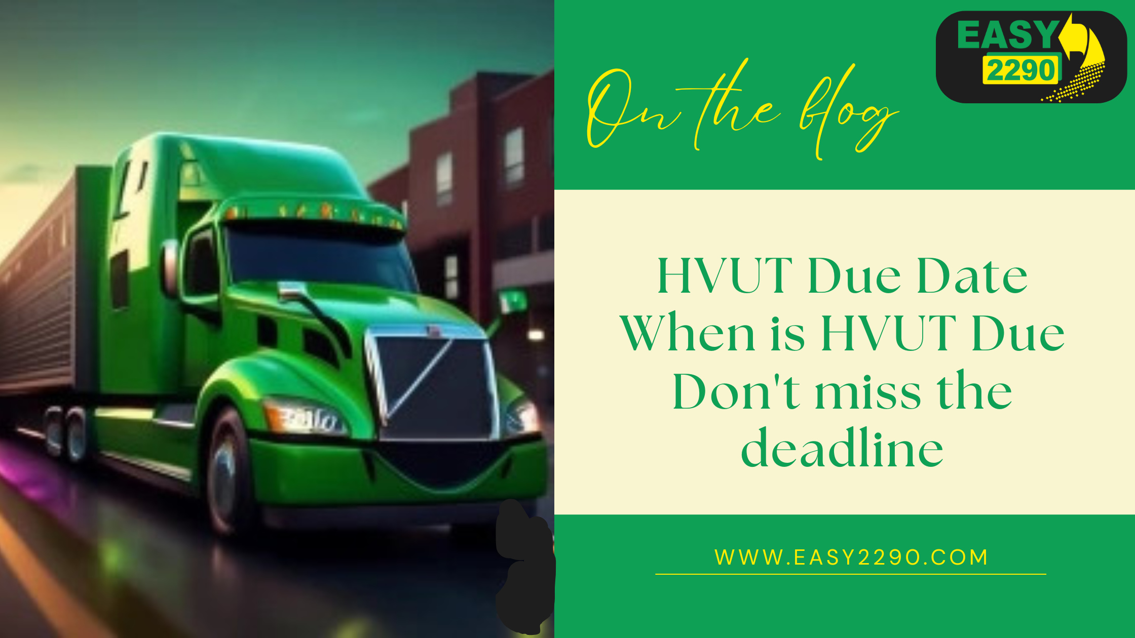 HVUT Due Date When is HVUT Due and Don't miss the deadline